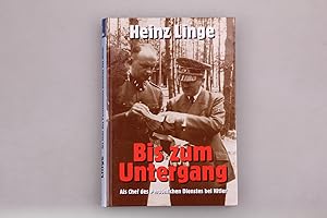 Bild des Verkäufers für BIS ZUM UNTERGANG. Als Chef des Persönlichen Dienstes bei Hitler zum Verkauf von INFINIBU KG