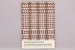 Seller image for EINSCHFTIGE LEINENBINDUNGEN. Ein Ergnzungsheft zu Vom Handwegen auf einfachen Apparten for sale by INFINIBU KG