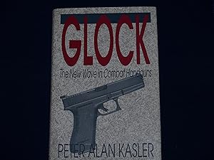 Seller image for Glock: The New Wave In Combat Handguns for sale by Booklover's Treasures