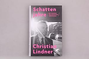 Bild des Verkufers fr SCHATTENJAHRE. Die Rckkehr des politischen Liberalismus zum Verkauf von INFINIBU KG