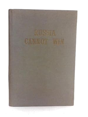 Bild des Verkufers fr Russia Cannot Win zum Verkauf von World of Rare Books