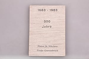 Bild des Verkufers fr PFARREI ST. NIKOLAUS FRDE - GREVENBRCK 1683-1983 300 JAHRE. zum Verkauf von INFINIBU KG