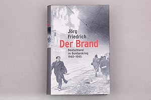 DER BRAND. Deutschland im Bombenkrieg 1940-1945