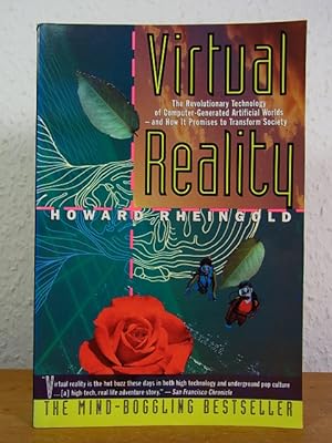 Seller image for Virtual Reality. The Revolutionary Technology of computer-generated artificial Worlds - and how it promises to transform Society for sale by Antiquariat Weber