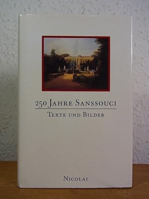 Image du vendeur pour 250 Jahre Sanssouci. Texte und Bilder mis en vente par Antiquariat Weber