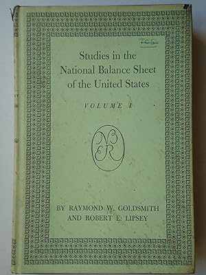 Bild des Verkufers fr STUDIES IN THE NATIONAL BALANCE SHEET OF THE UNITED STATES. Volume I zum Verkauf von GfB, the Colchester Bookshop