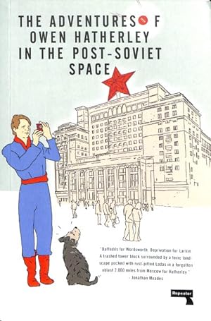 Immagine del venditore per Adventures of Owen Hatherley in the Post-Soviet Space venduto da GreatBookPrices