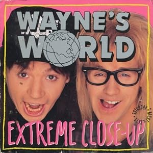 Seller image for Wayne's World: Extreme Close-Up (Saturday Night Live) for sale by Reliant Bookstore