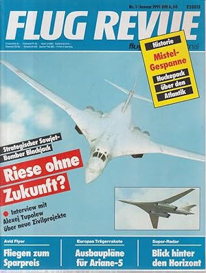 Flug Revue - Magazin Nr. 01/ 1991 Riese ohne Zukunft Das internationale Luft- und Raumfahrt -