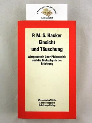 Bild des Verkufers fr Einsicht und Tuschung : Wittgenstein ber Philosophie und die Metaphysik der Erfahrung. bersetzt von Ursula Wolf. zum Verkauf von Chiemgauer Internet Antiquariat GbR