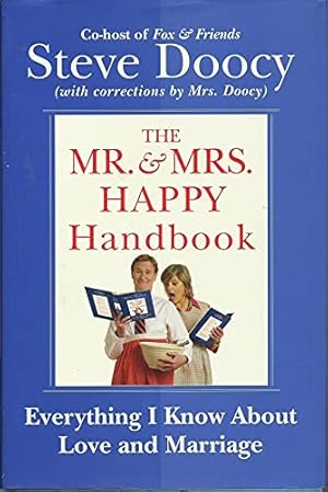 Seller image for The Mr. & Mrs. Happy Handbook: Everything I Know About Love and Marriage (with corrections by Mrs. Doocy) for sale by Reliant Bookstore