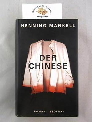 Der Chinese : Roman. Aus dem Schwedischen von Wolfgang Butt