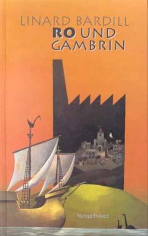 Seller image for Ro & Gambrin. Bardill, Linard: Band . der Ro-Trilogie ; 2 for sale by Preiswerterlesen1 Buchhaus Hesse