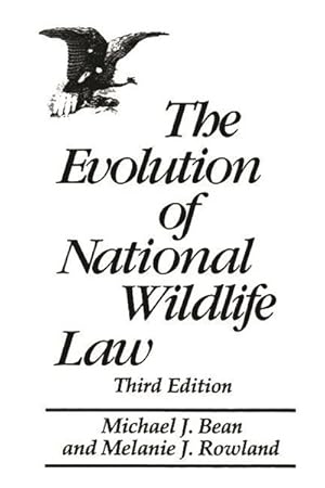 Seller image for Evolution of National Wildlife Law for sale by GreatBookPricesUK