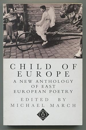 Bild des Verkufers fr Child of Europe: A New Anthology of East European Poetry zum Verkauf von Between the Covers-Rare Books, Inc. ABAA