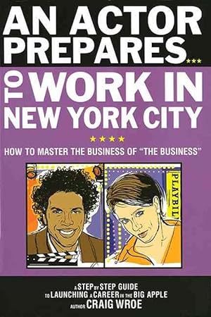 Imagen del vendedor de An Actor Prepares to Work in New York City (Paperback) a la venta por Grand Eagle Retail