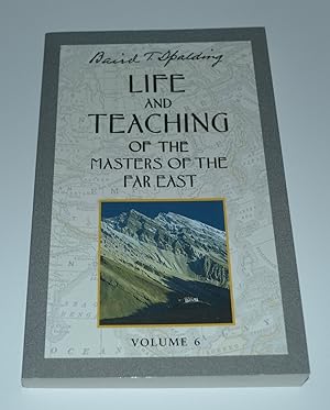 Life and Teaching of the Masters of the Far East, Vol. 6