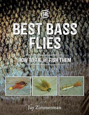 Seller image for The Best Bass Flies: How to Tie and Fish Them (Paperback) for sale by Grand Eagle Retail