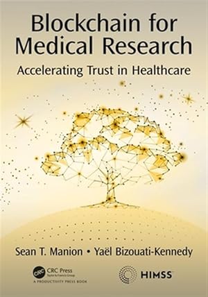Seller image for Blockchain for Medical Research : Accelerating Trust in Healthcare for sale by GreatBookPricesUK
