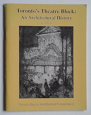 Toronto's Theatre Block: An Architectural History