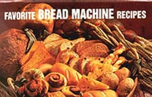 Bild des Verkufers fr Favorite Bread Machine Recipes (Hardcover) zum Verkauf von Grand Eagle Retail