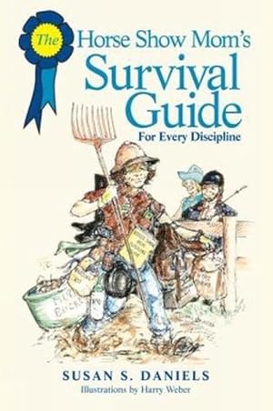Seller image for Horse Show Mom's Survival Guide (Paperback) for sale by Grand Eagle Retail