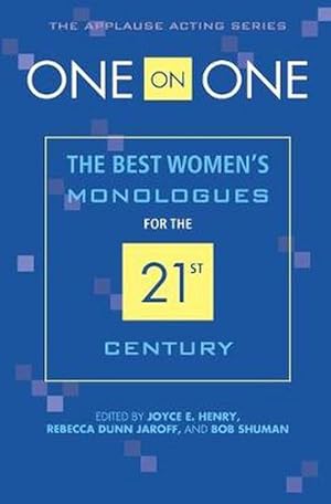 Seller image for One on One: The Best Women's Monologues for the 21st Century (Paperback) for sale by Grand Eagle Retail