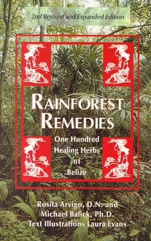 Seller image for Rainforest Remedies: 100 Healing Herbs of Belize 2nd Enlarged Edition (Paperback) for sale by Grand Eagle Retail