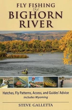 Seller image for Fly Fishing the Bighorn River (Paperback) for sale by Grand Eagle Retail