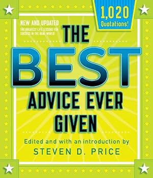 Seller image for The Best Advice Ever Given, New and Updated (Paperback) for sale by Grand Eagle Retail