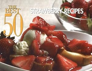Seller image for The Best 50 Strawberry Recipes (Paperback) for sale by Grand Eagle Retail