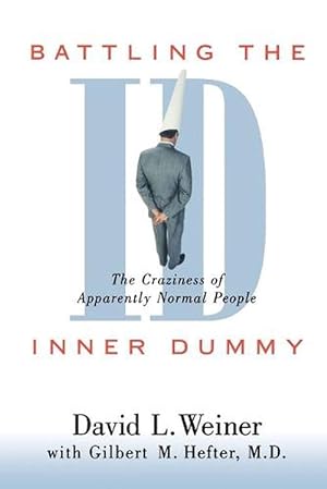 Seller image for Battling the Inner Dummy: The Craziness of Apparently Normal People (Paperback) for sale by Grand Eagle Retail