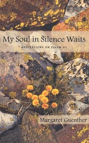 Immagine del venditore per My Soul in Silence Waits (Paperback) venduto da Grand Eagle Retail