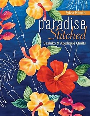 Bild des Verkufers fr Paradise Stitched-Sashiko & Applique Quilts (Paperback) zum Verkauf von Grand Eagle Retail