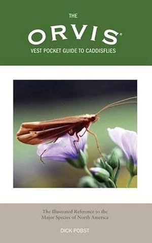 Seller image for Orvis Vest Pocket Guide to Caddisflies (Paperback) for sale by Grand Eagle Retail