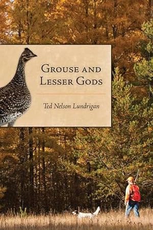 Image du vendeur pour Grouse and Lesser Gods (Paperback) mis en vente par Grand Eagle Retail