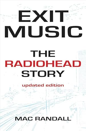 Seller image for Exit Music: The Radiohead Story Updated Edition (Paperback) for sale by Grand Eagle Retail