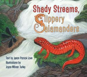 Bild des Verkufers fr Shady Streams, Slippery Salamanders (Hardcover) zum Verkauf von Grand Eagle Retail