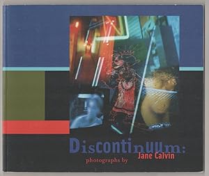 Image du vendeur pour Discontinuum: Photographs by Jane Calvin mis en vente par Jeff Hirsch Books, ABAA