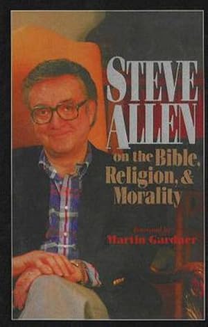 Seller image for Steve Allen on the Bible, Religion and Morality (Hardcover) for sale by Grand Eagle Retail