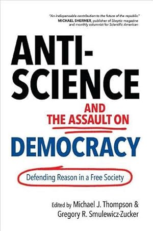 Seller image for Anti-Science and the Assault on Democracy (Hardcover) for sale by Grand Eagle Retail