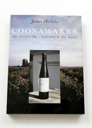 Coonawarra, the history, the vignerons & the wines