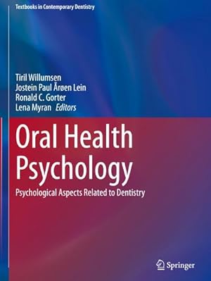 Seller image for Oral Health Psychology : Psychological Aspects Related to Dentistry for sale by AHA-BUCH GmbH