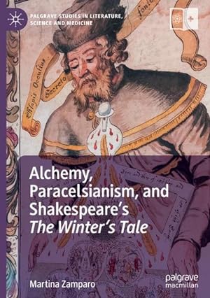Bild des Verkufers fr Alchemy, Paracelsianism, and Shakespeares The Winters Tale zum Verkauf von AHA-BUCH GmbH