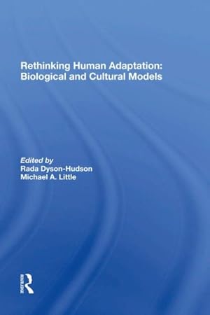 Seller image for Rethinking Human Adaptation : Biological and Cultural Models for sale by GreatBookPricesUK