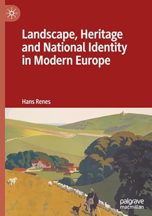 Bild des Verkufers fr Landscape, Heritage and National Identity in Modern Europe zum Verkauf von AHA-BUCH GmbH