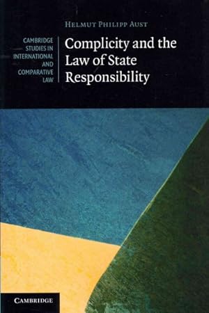 Seller image for Complicity and the Law of State Responsibility for sale by GreatBookPrices