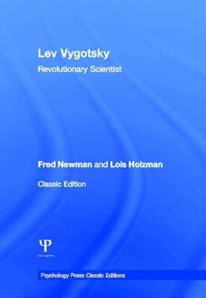 Immagine del venditore per Lev Vygotsky : Revolutionary Scientist: Classic Edition venduto da GreatBookPricesUK