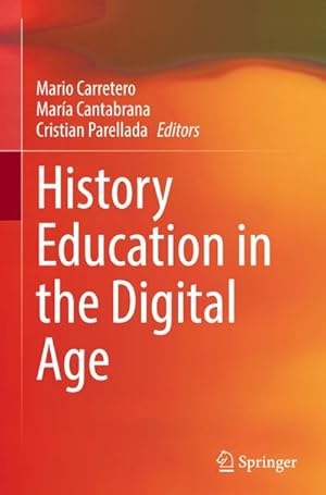 Bild des Verkufers fr History Education in the Digital Age zum Verkauf von AHA-BUCH GmbH