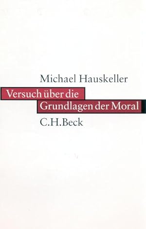 Bild des Verkufers fr Versuch ber die Grundlagen der Moral. zum Verkauf von Wissenschaftl. Antiquariat Th. Haker e.K